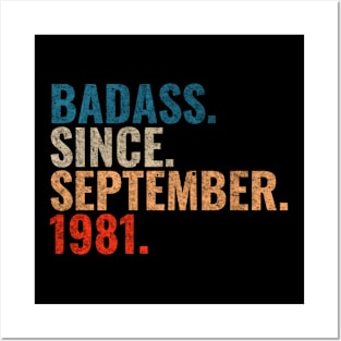 Badass since September 1981 September birthday gift Posters and Art